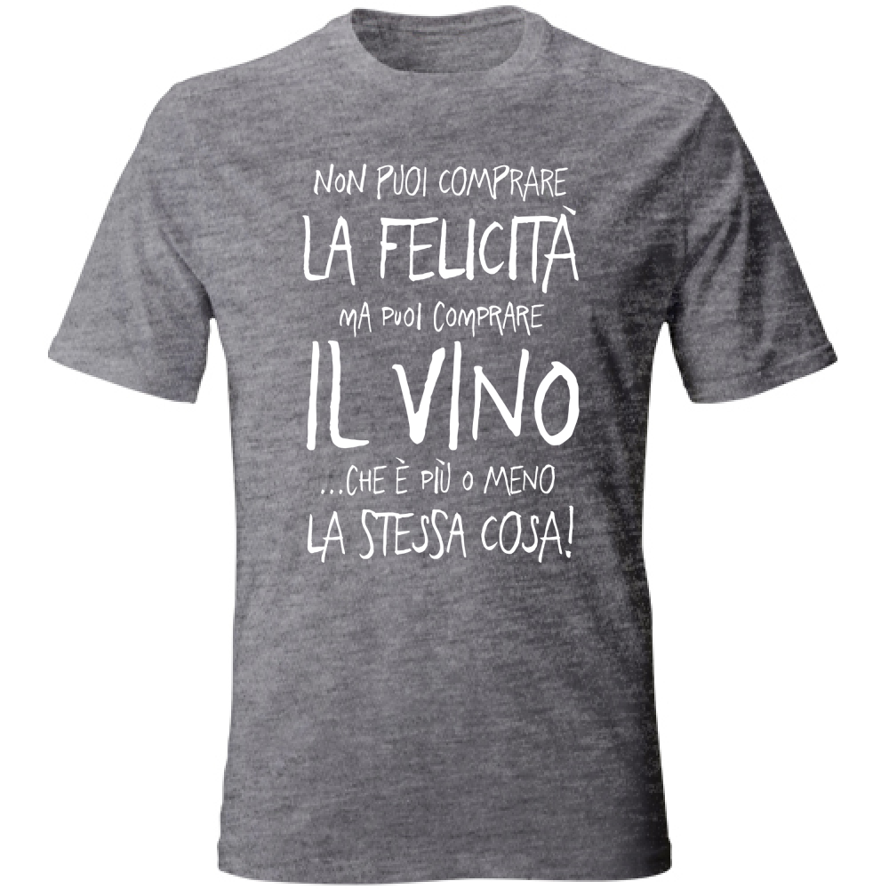 T-Shirt Unisex Puoi comprare il Vino - Scritte Divertenti