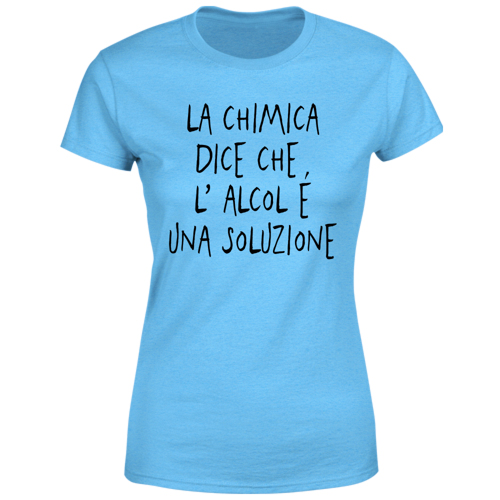 T-Shirt Donna Una soluzione - Scritte Divertenti - Chiara