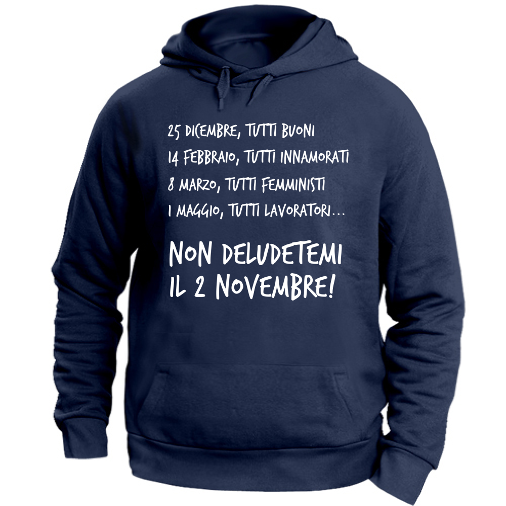 Felpa Unisex con Cappuccio Calendario - Scritte Divertenti