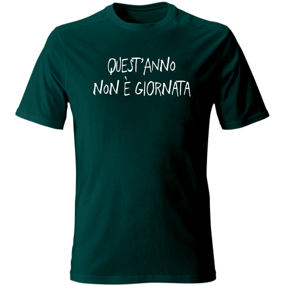 T-Shirt Unisex Non è giornata - Scritte Divertenti