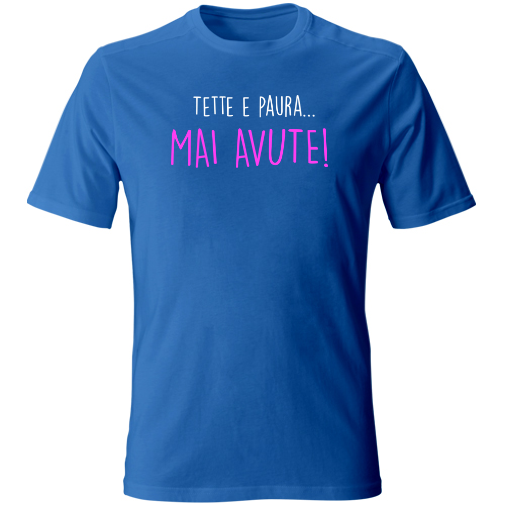 T-Shirt Unisex Large Texxe e Paura, mai avute - Scritte Divertenti