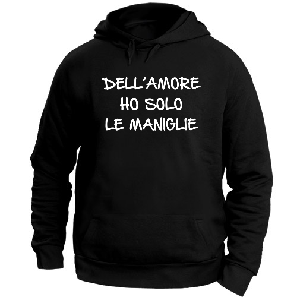 Felpa Unisex con Cappuccio Maniglie dell'amore - Scritte Divertenti