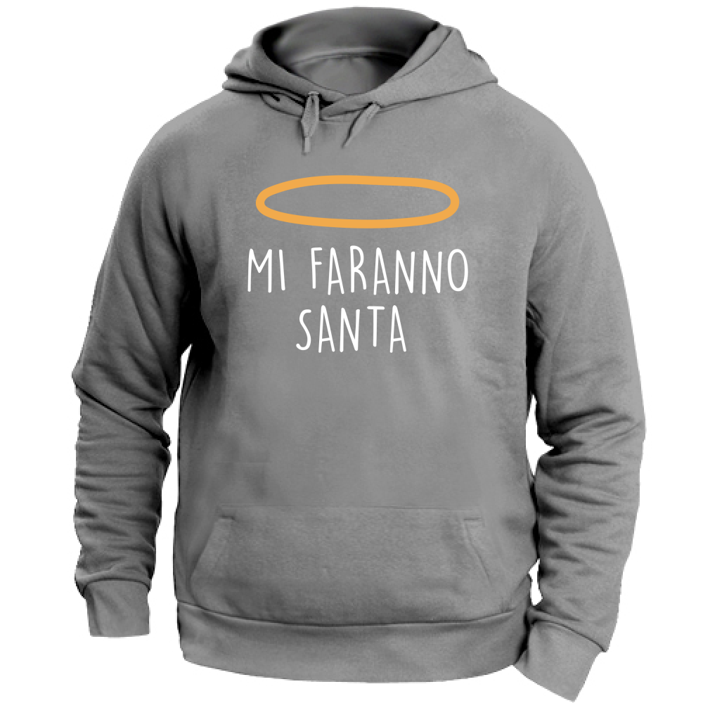 Felpa Unisex con Cappuccio Mi faranno santa - Scritte Divertenti