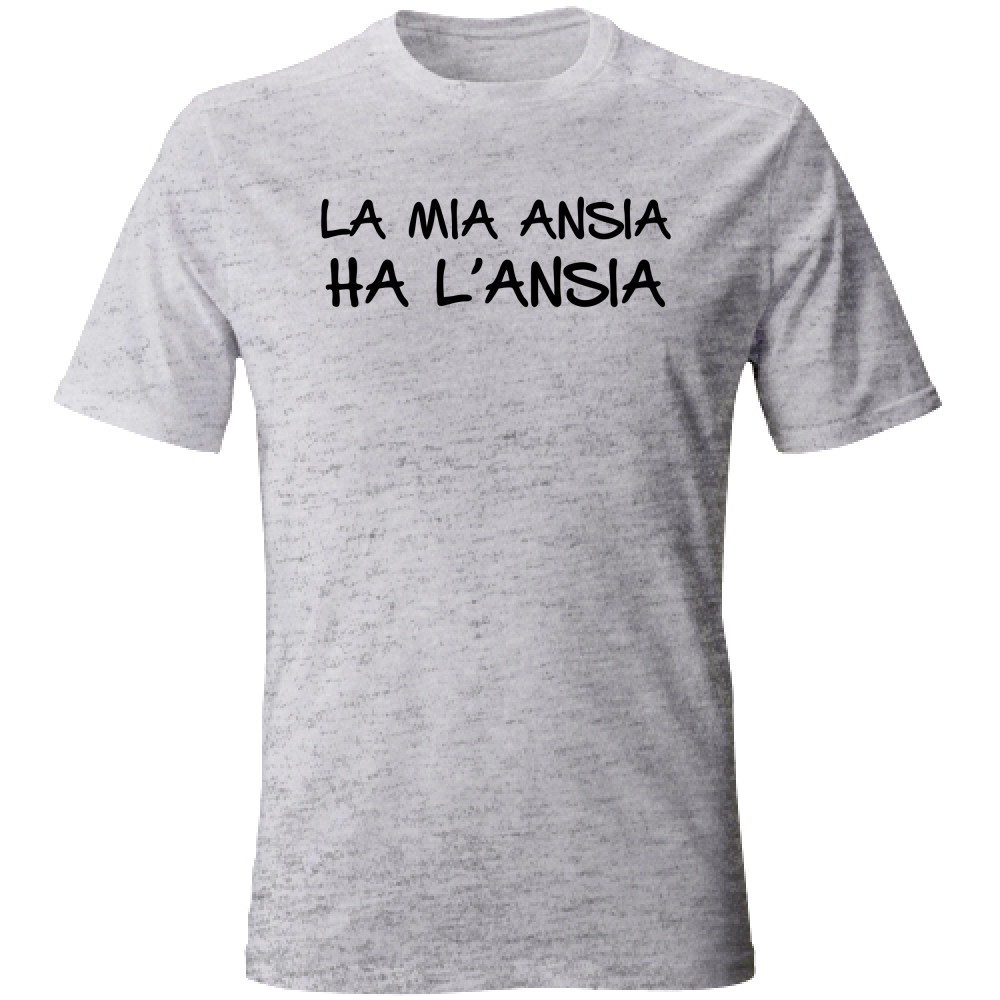 T-Shirt Unisex Ansia - Scritte Divertenti - Chiara