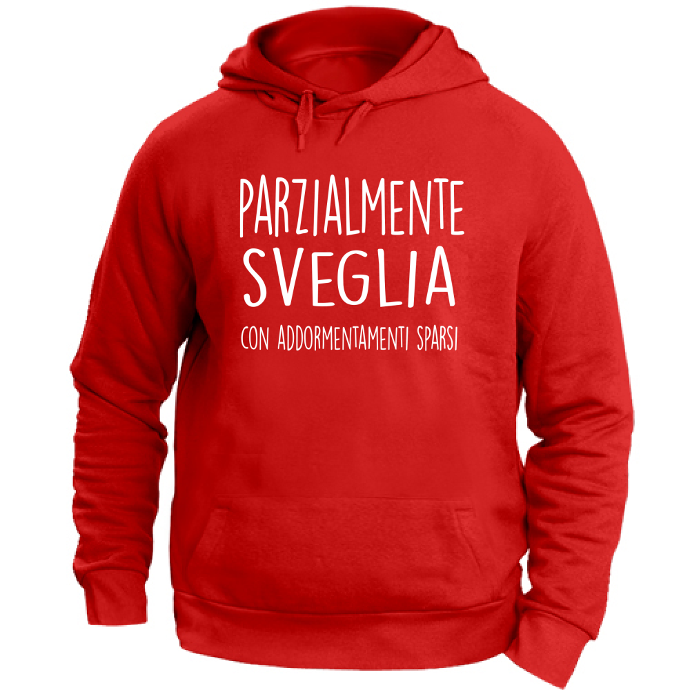 Felpa Unisex con Cappuccio Parzialmente sveglia - Scritte Divertenti