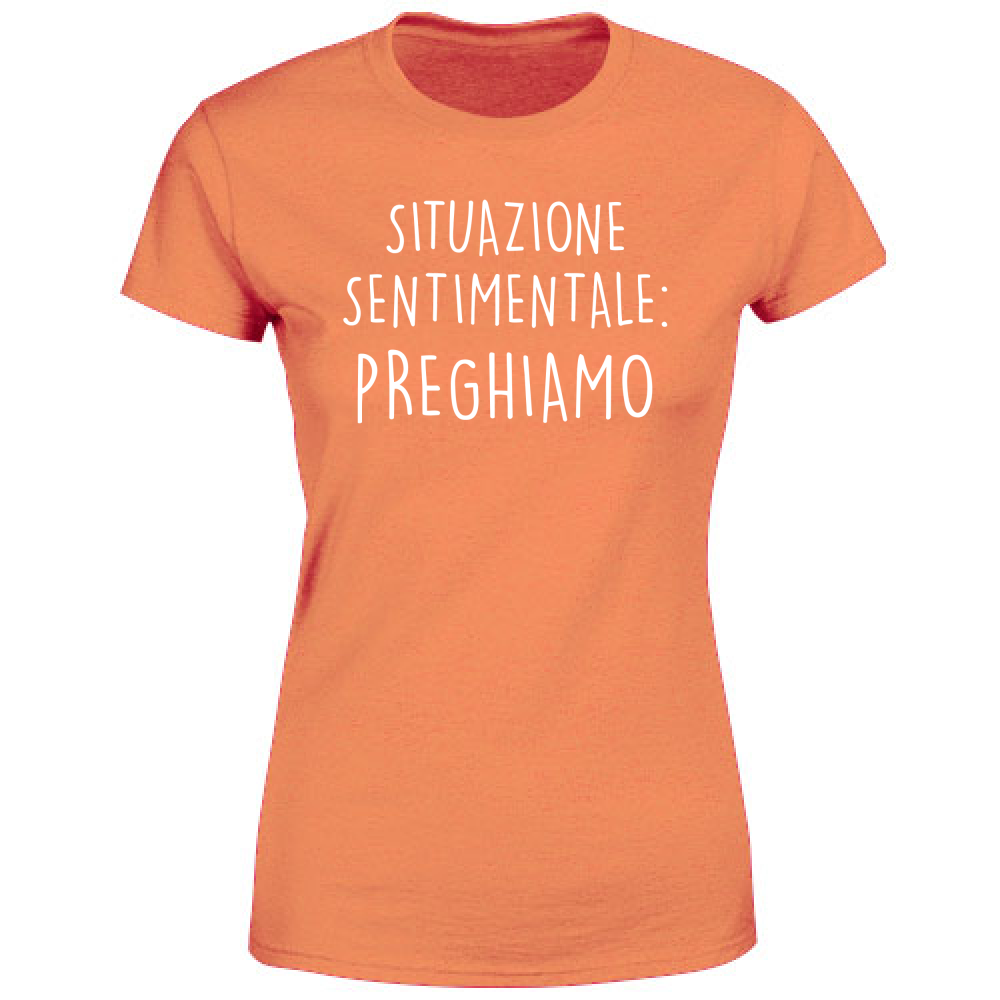 T-Shirt Donna Preghiamo - Scritte Divertenti