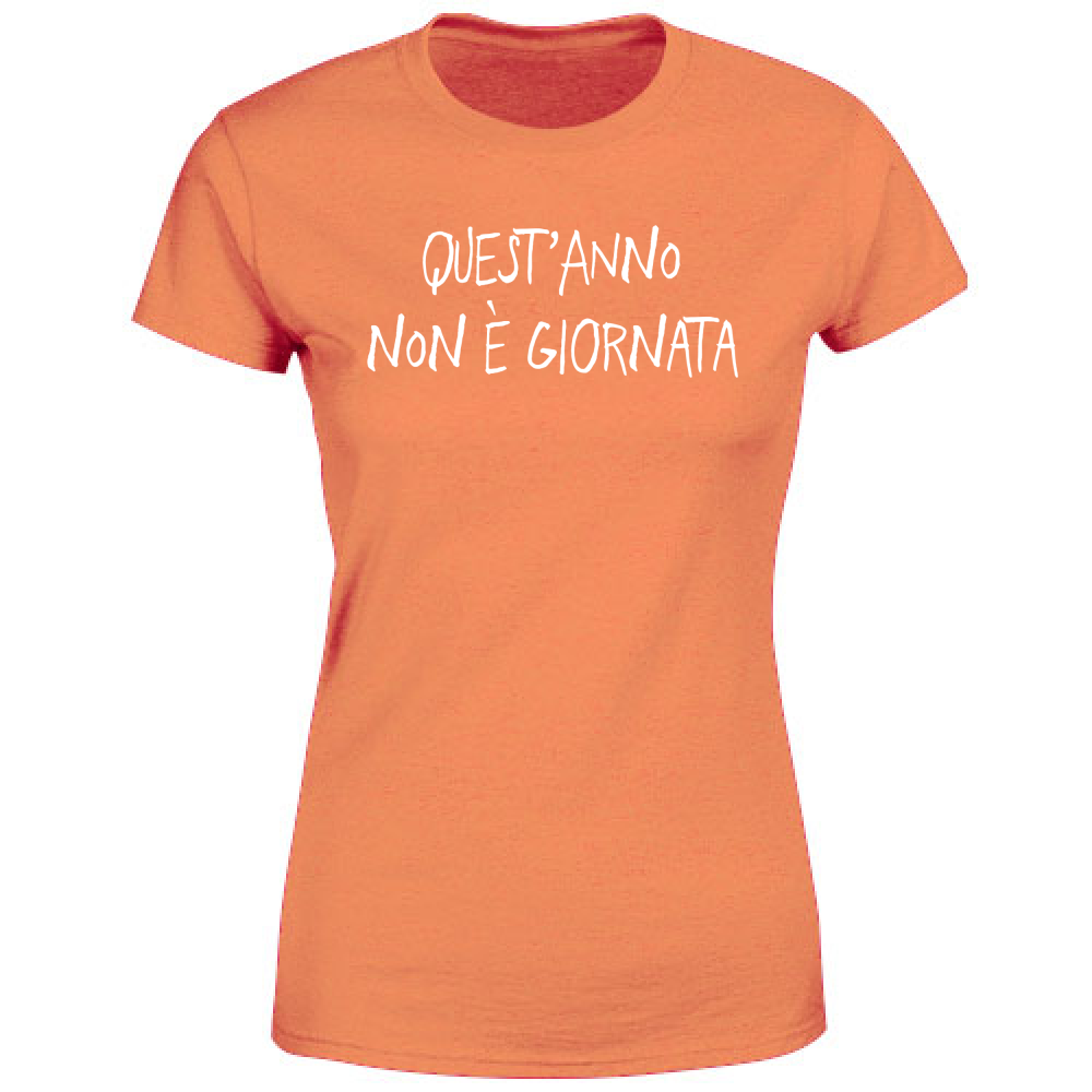 T-Shirt Donna Non è giornata - Scritte Divertenti