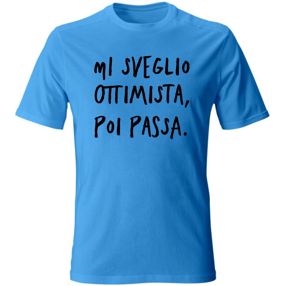 T-Shirt Unisex Ottimista - Scritte Divertenti - Chiara