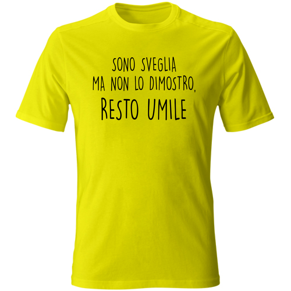 T-Shirt Unisex Sono sveglia - Scritte Divertenti - Chiara