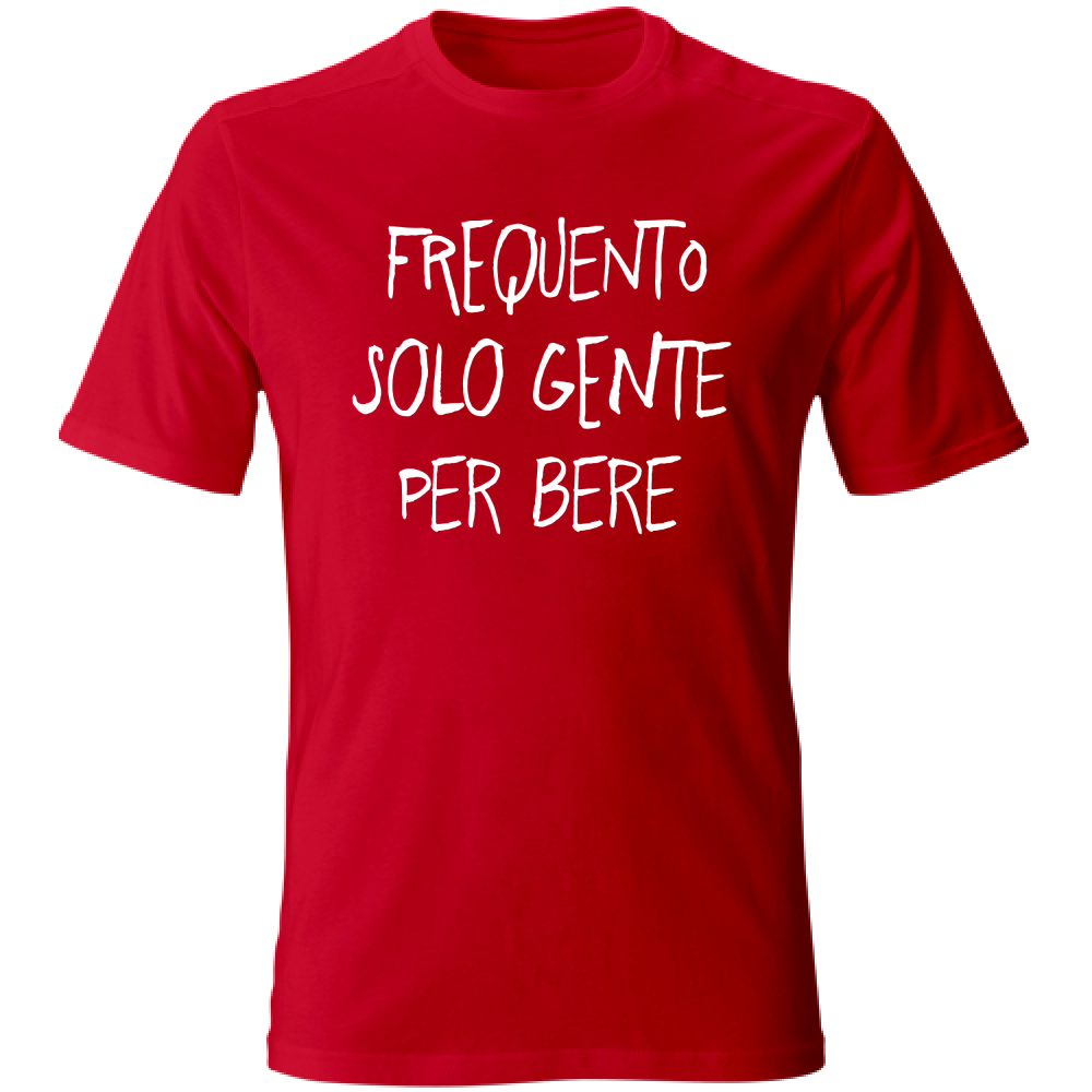 T-Shirt Unisex Frequento solo gente... - Scritte Divertenti