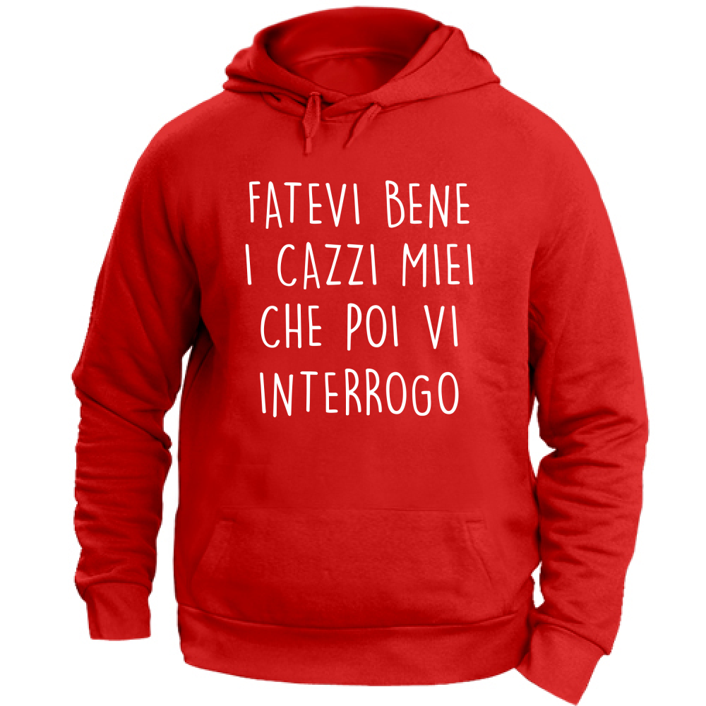 Felpa Unisex con Cappuccio Vi interrogo - Scritte Divertenti