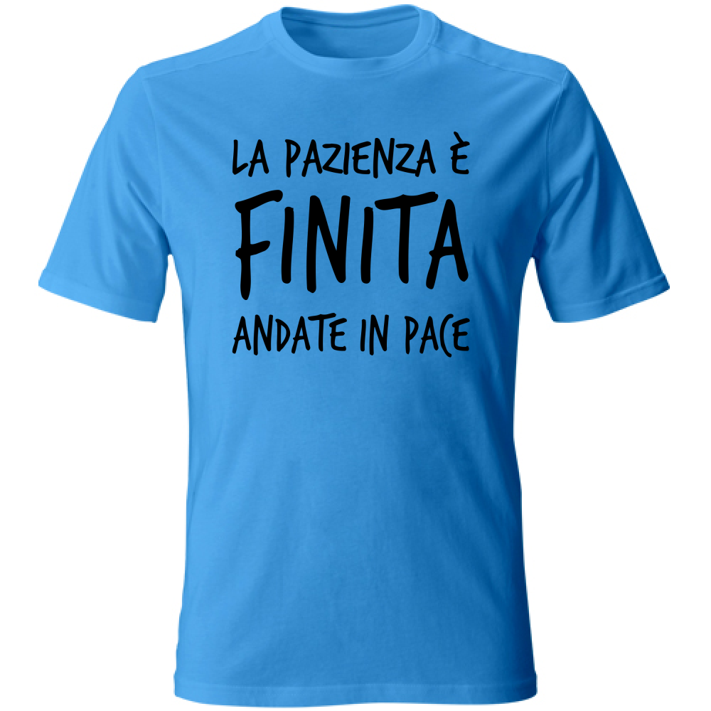 T-Shirt Unisex Pazienza finita - Scritte Divertenti - Chiara