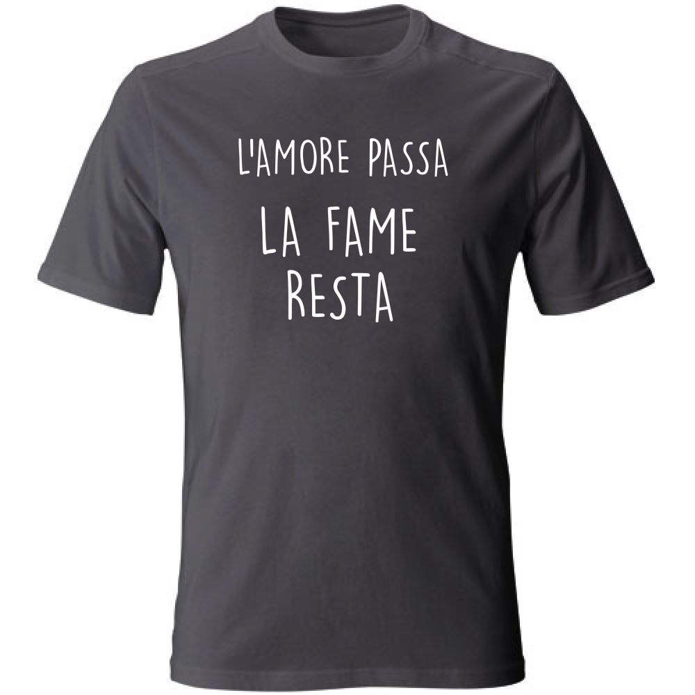 T-Shirt Unisex Large La fame resta - Scritte Divertenti