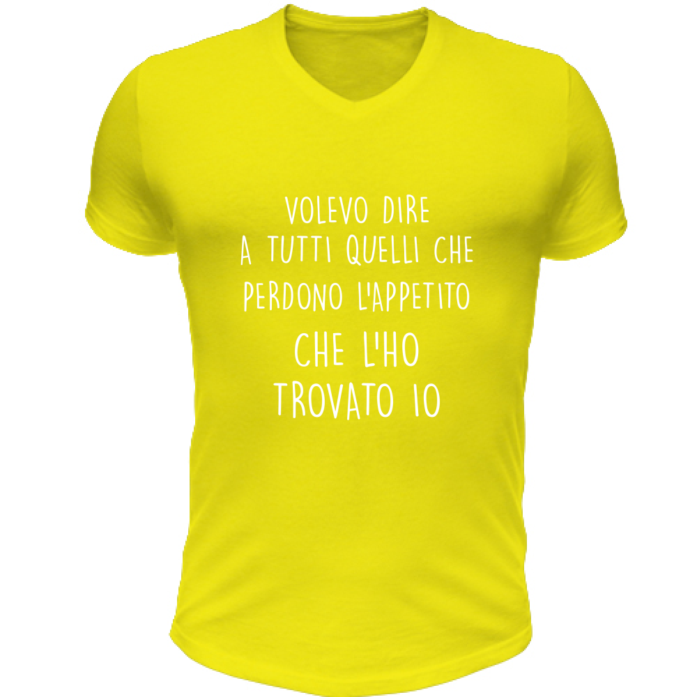 T-Shirt Unisex Scollo V Appetito - Scritte Divertenti