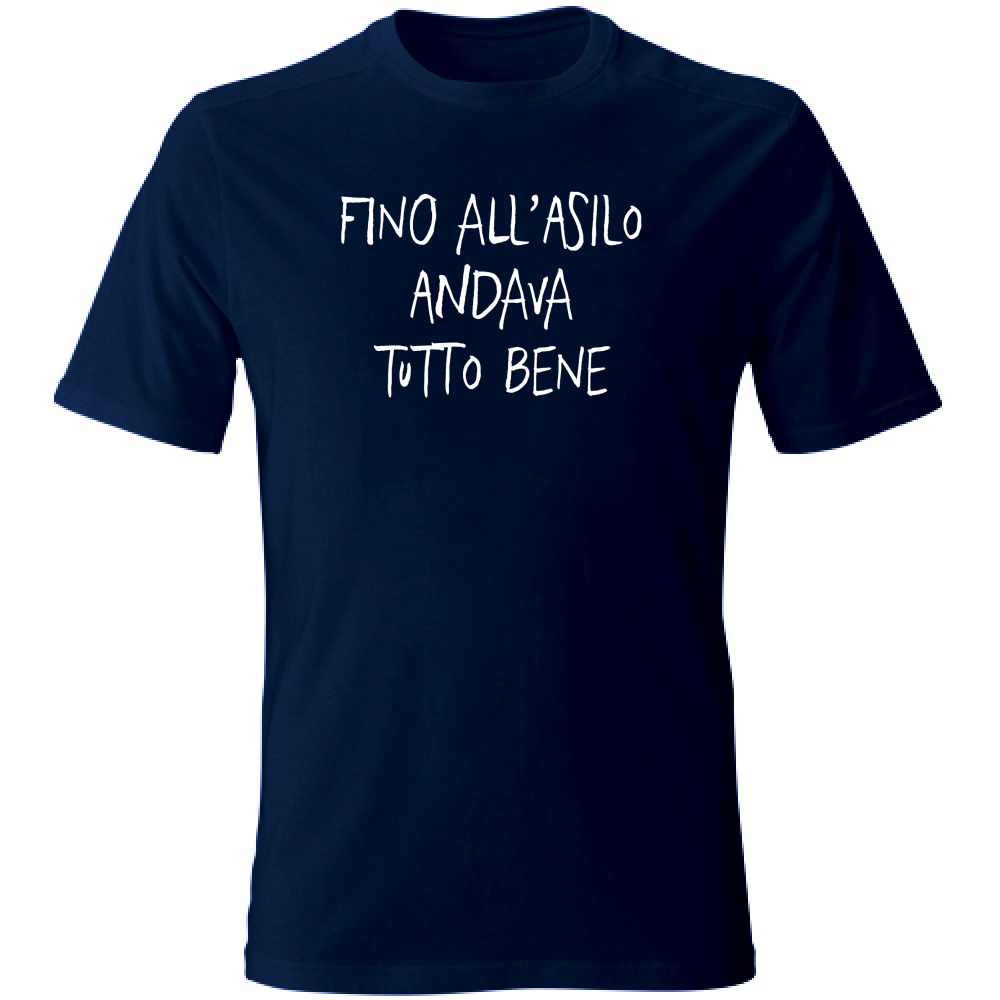 T-Shirt Unisex Large Fino all'asilo - Scritte Divertenti