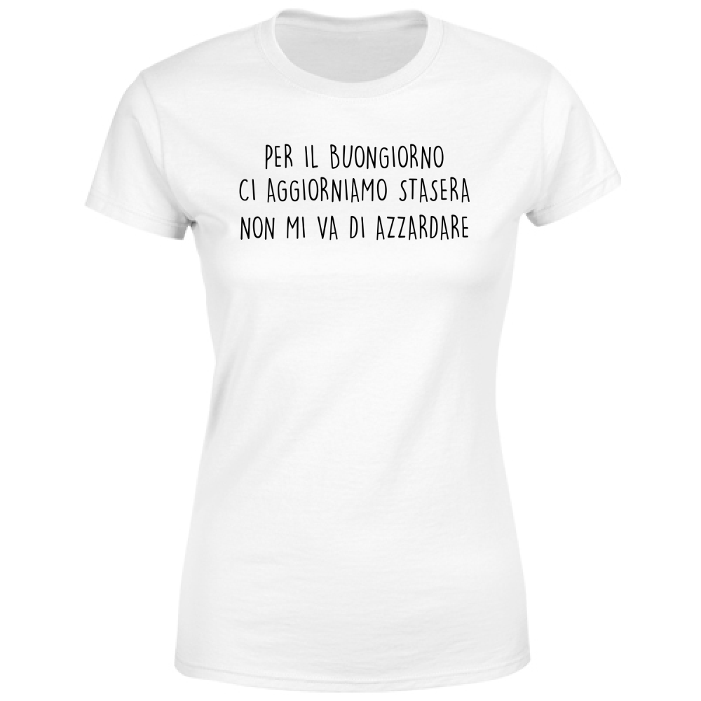 T-Shirt Donna Azzardare - Scritte Divertenti - Chiara