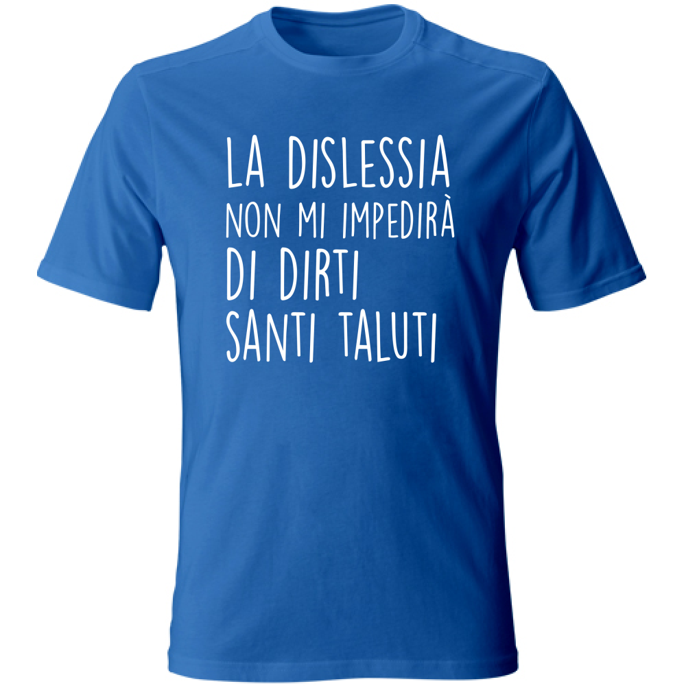 T-Shirt Unisex Santi Taluti - Scritte Divertenti