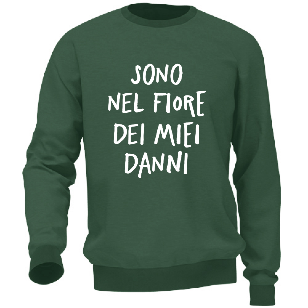 Felpa Unisex Nel fiore dei miei danni - Scritte Divertenti