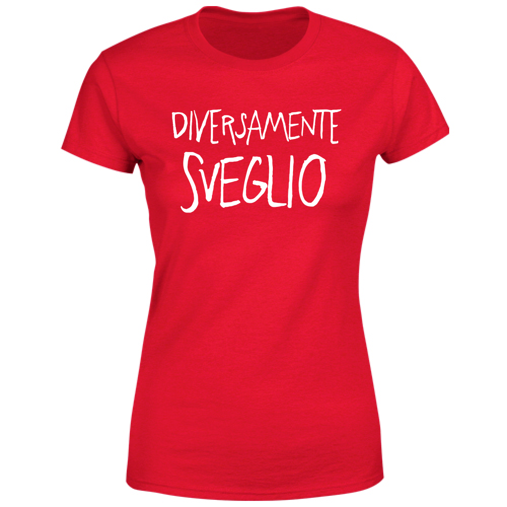 T-Shirt Donna Diversamente sveglio - Scritte Divertenti