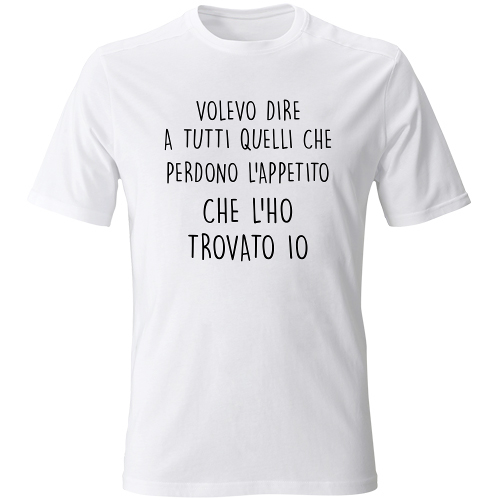 T-Shirt Unisex Appetito - Scritte Divertenti - Chiara