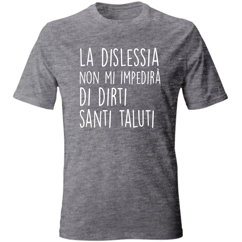 T-Shirt Unisex Santi Taluti - Scritte Divertenti