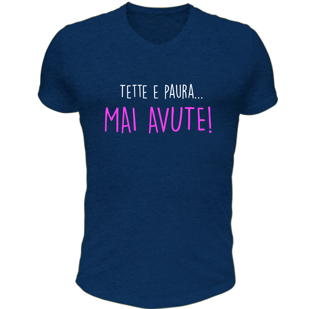 T-Shirt Unisex Scollo V Texxe e Paura, mai avute - Scritte Divertenti