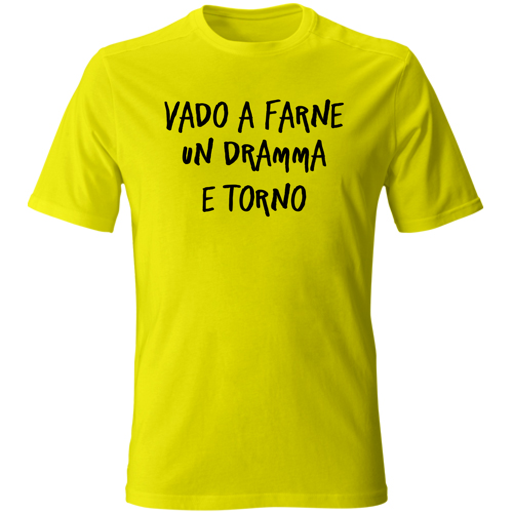 T-Shirt Unisex Vado e torno - Scritte Divertenti - Chiara