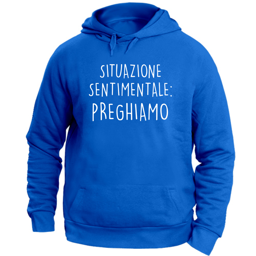 Felpa Unisex con Cappuccio Preghiamo - Scritte Divertenti