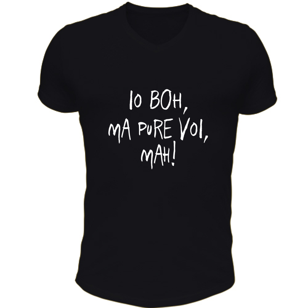 T-Shirt Unisex Scollo V Boh, mah - Scritte Divertenti