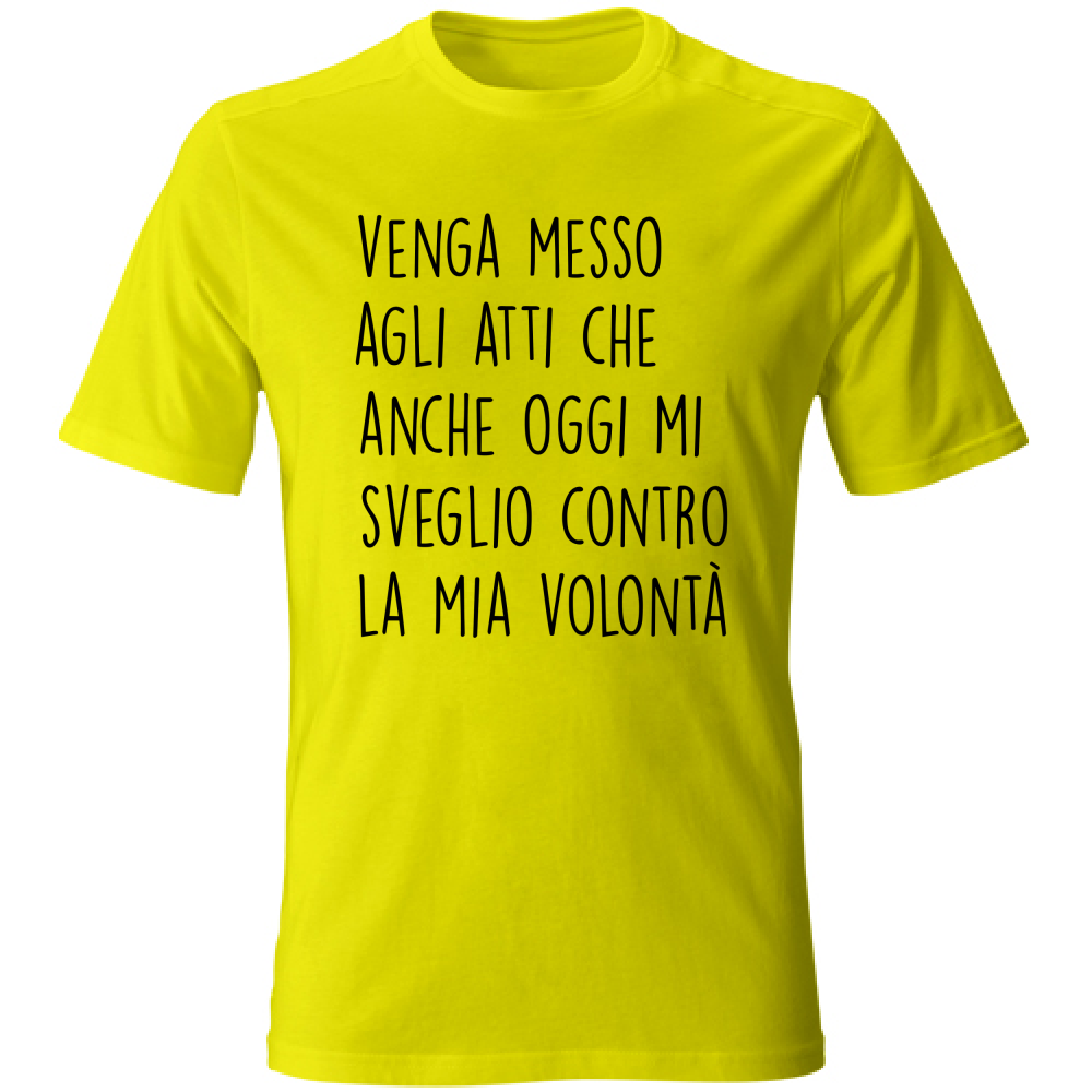 T-Shirt Unisex Volontà - Scritte Divertenti - Chiara