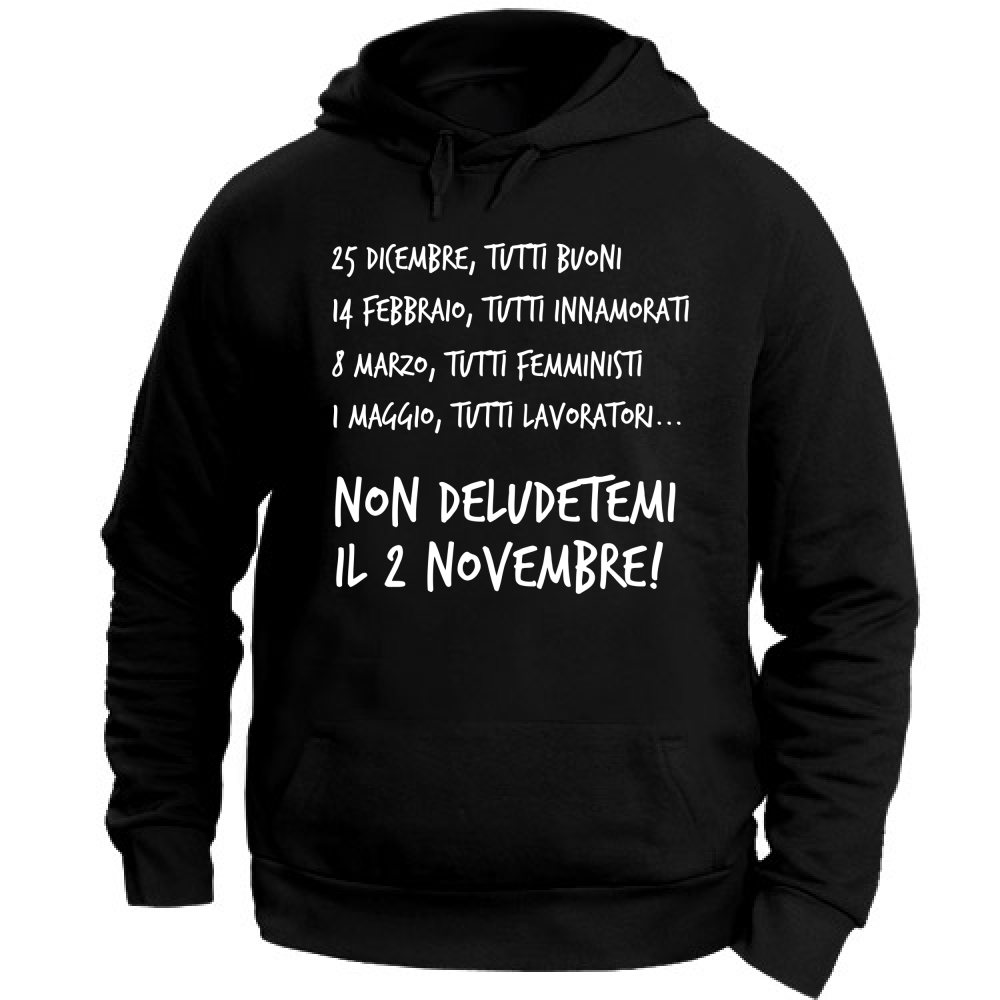 Felpa Unisex con Cappuccio Calendario - Scritte Divertenti