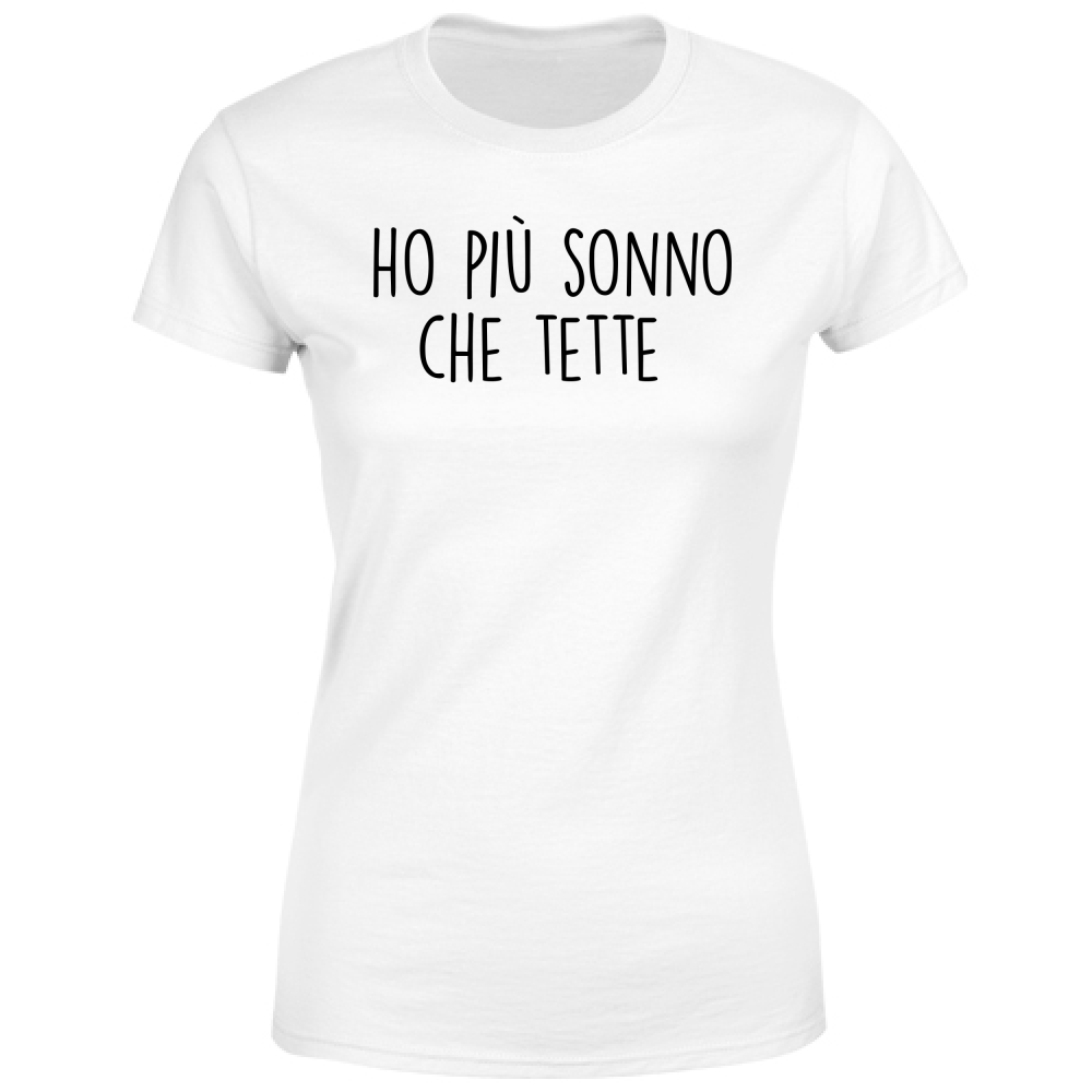 T-Shirt Donna Più sonno - Scritte Divertenti - Chiara