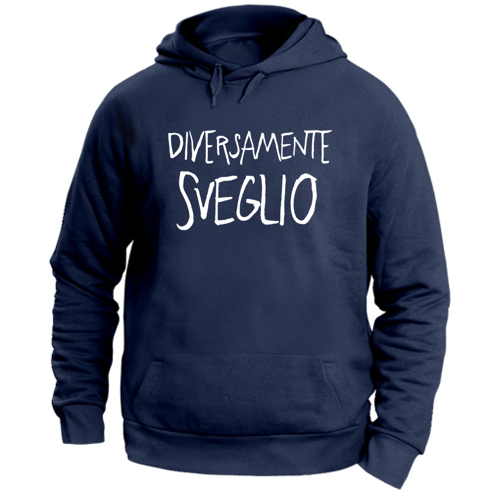 Felpa Unisex con Cappuccio Diversamente sveglio - Scritte Divertenti