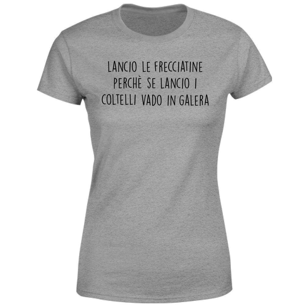 T-Shirt Donna Frecciatine - Scritte Divertenti - Chiara