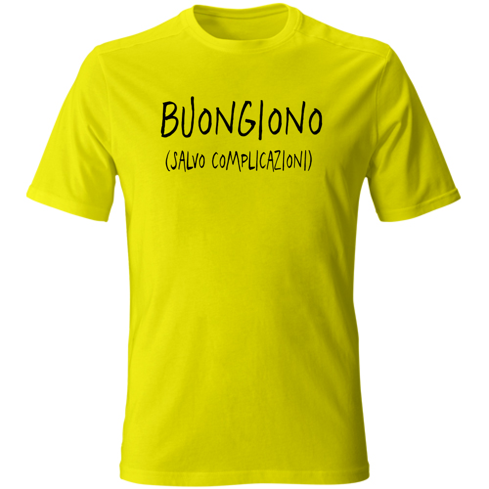 T-Shirt Unisex Salvo complicazioni - Scritte Divertenti - Chiara