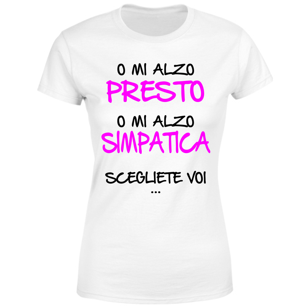 T-Shirt Donna Presto o simpatica - Scritte Divertenti - Chiara