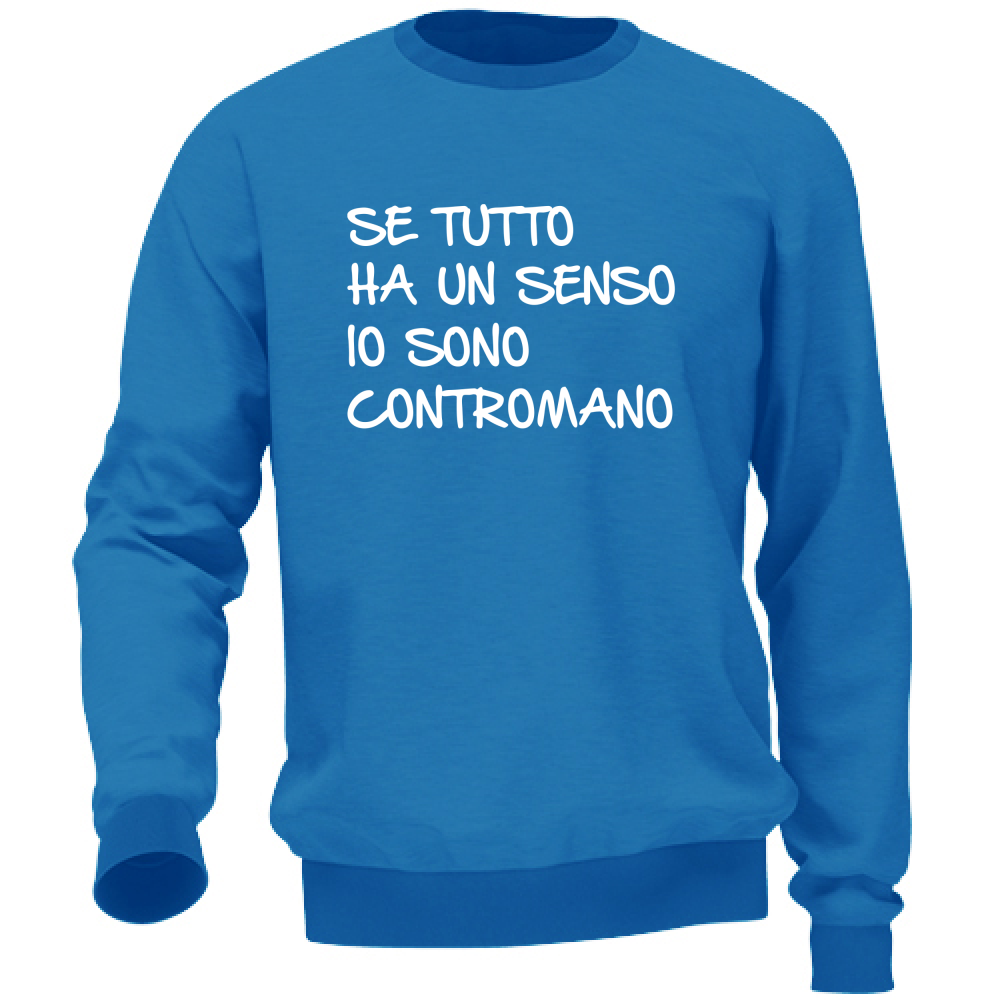 Felpa Unisex Contromano - Scritte Divertenti