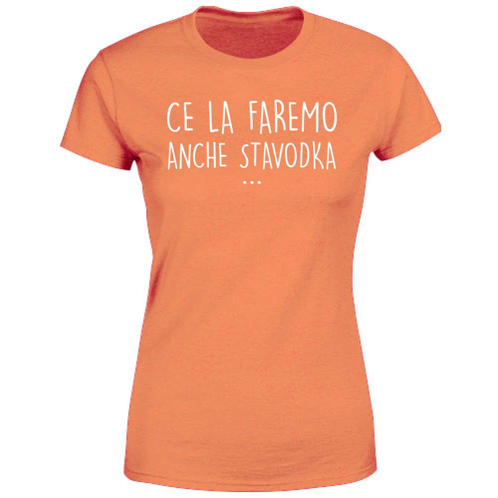 T-Shirt Donna Ce la faremo - Scritte Divertenti