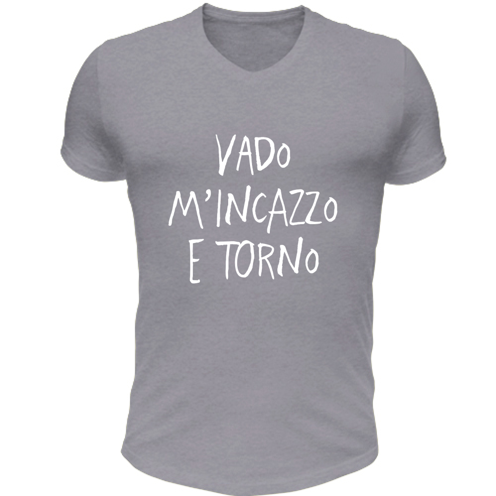 T-Shirt Unisex Scollo V Vado e torno - Scritte Divertenti