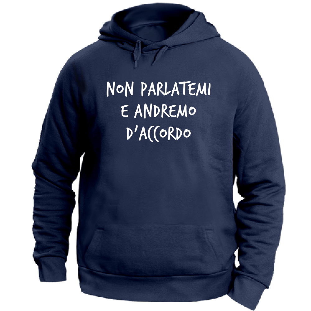 Felpa Unisex con Cappuccio Non parlatemi - Scritte Divertenti