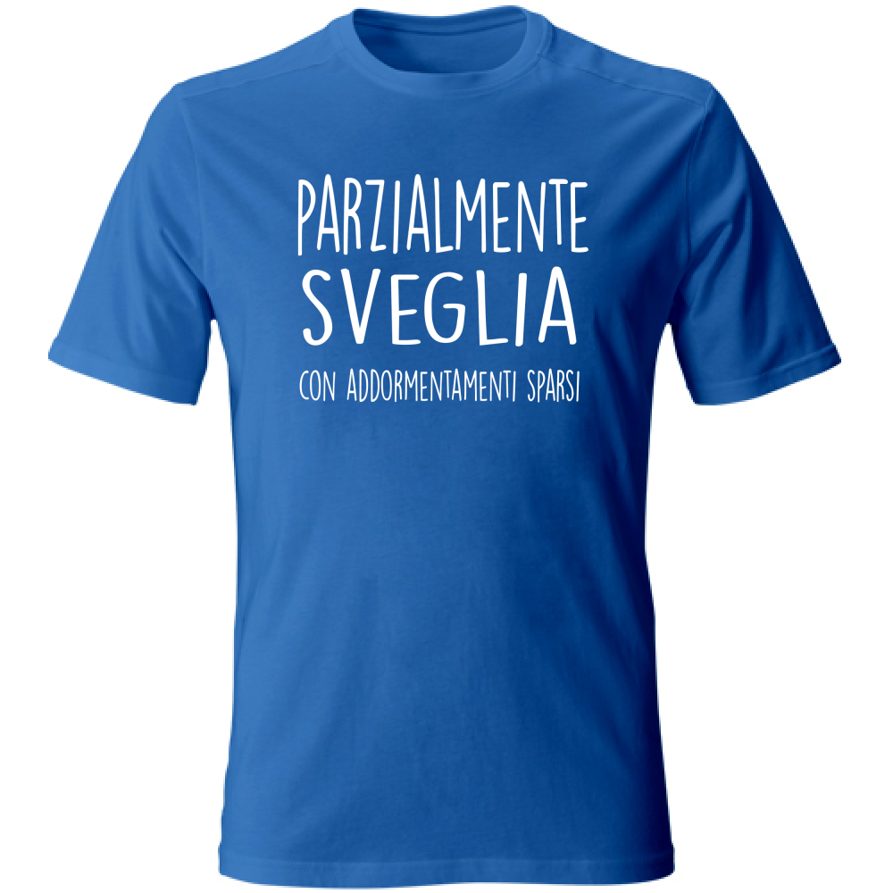 T-Shirt Unisex Parzialmente sveglia - Scritte Divertenti