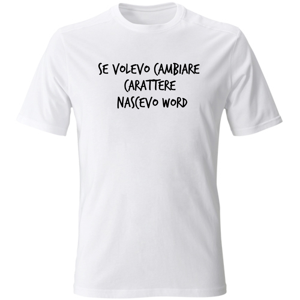 T-Shirt Unisex Word - Scritte Divertenti - Chiara