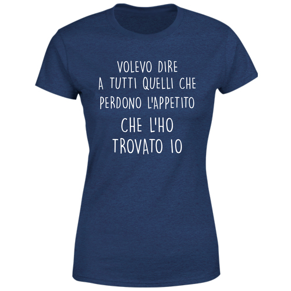 T-Shirt Donna Appetito - Scritte Divertenti