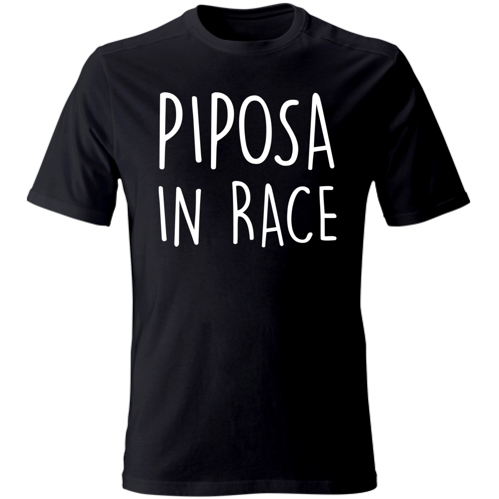 T-Shirt Unisex Piposa in Race - Scritte Divertenti