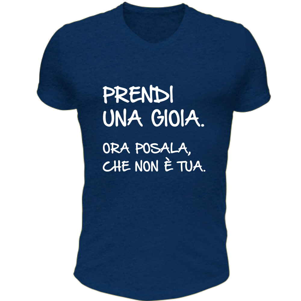 T-Shirt Unisex Scollo V Prendi una gioia - Scritte Divertenti