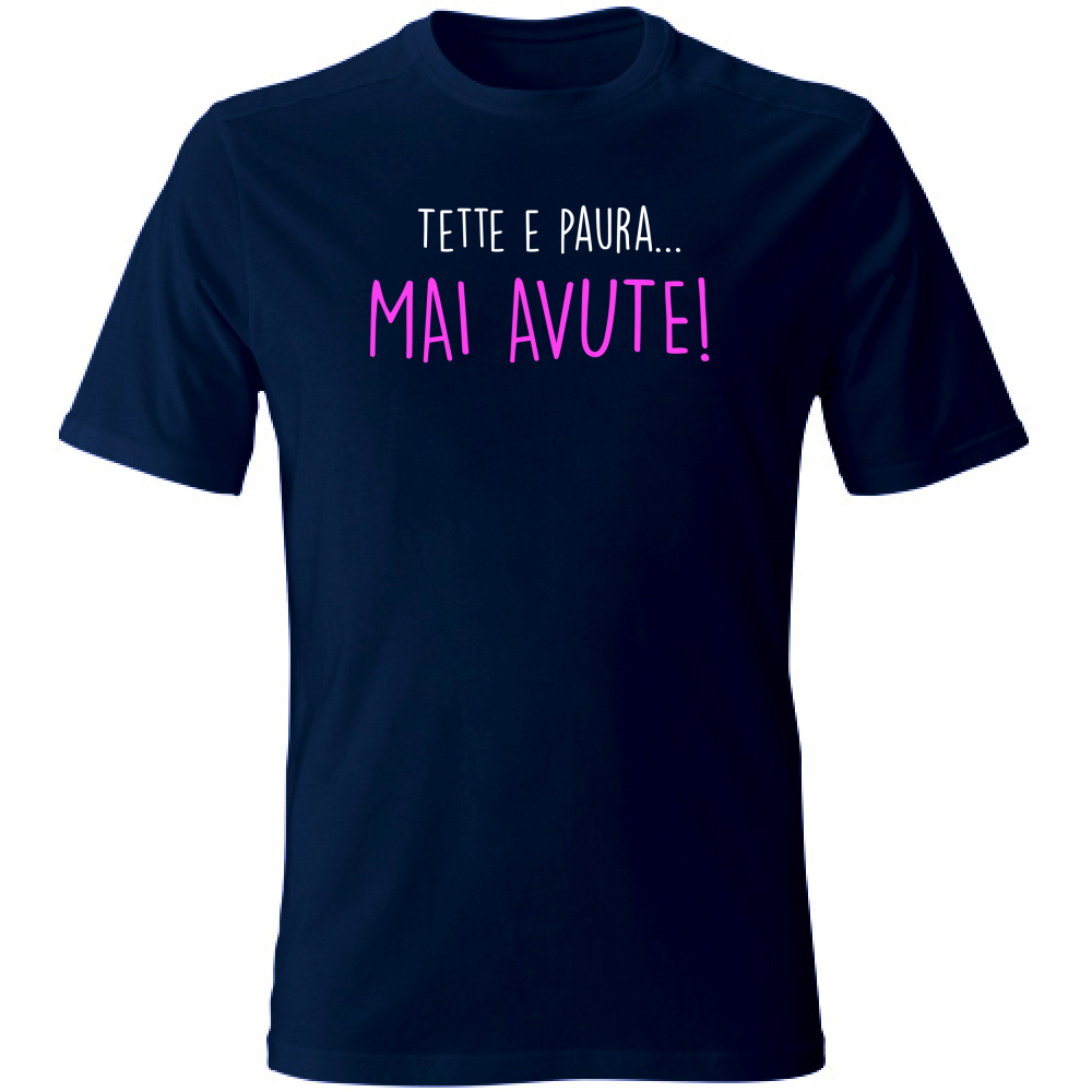 T-Shirt Unisex Large Texxe e Paura, mai avute - Scritte Divertenti