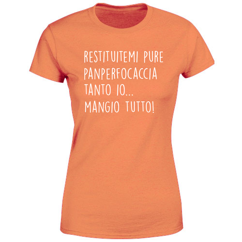 T-Shirt Donna Panperfocaccia - Scritte Divertenti