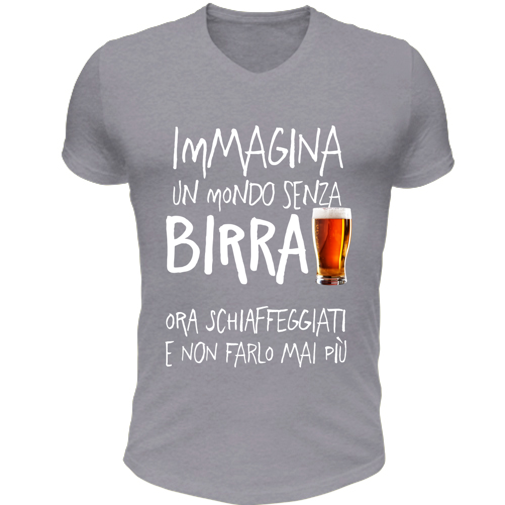 T-Shirt Unisex Scollo V Mondo senza Birra - Scritte Divertenti