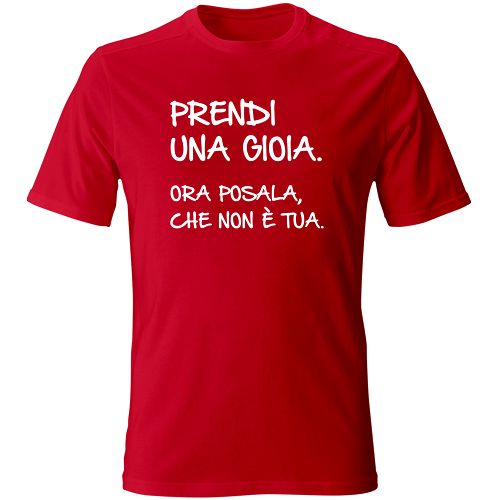 T-Shirt Unisex Large Prendi una gioia - Scritte Divertenti