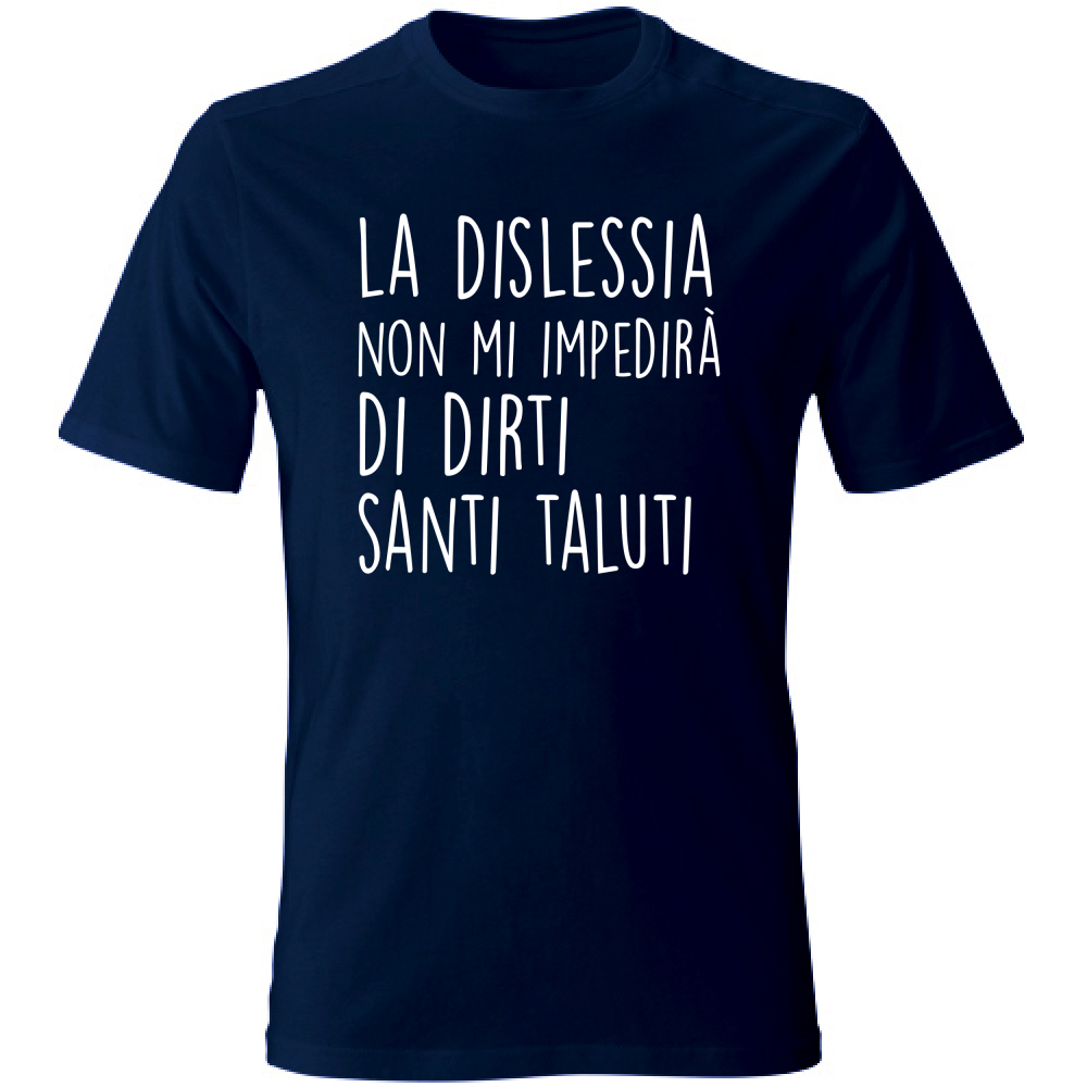 T-Shirt Unisex Santi Taluti - Scritte Divertenti